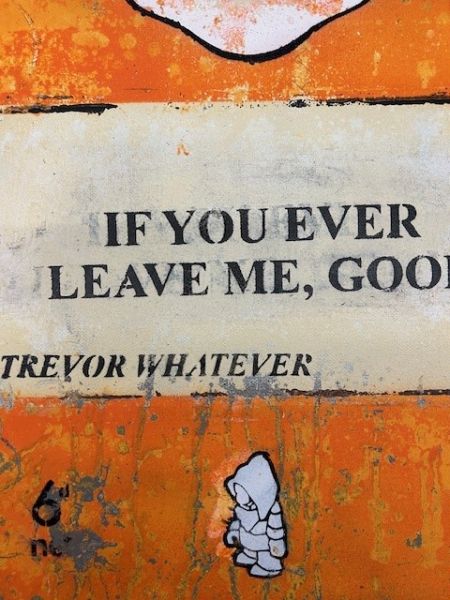 Click Here To Enlarge This Photo Of If You Ever Leave Me ( Trevor Whatever)