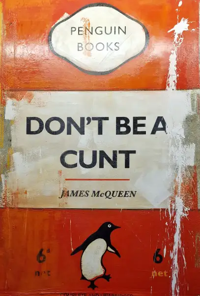 Click Here To Enlarge This Photo Of Don't Be A Cunt