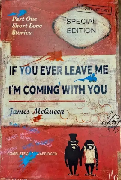 Click Here To Enlarge This Photo Of If You Ever Leave Me, I'm Coming With You - Hand Embellished (Red)