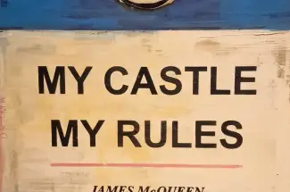 James McQueenMy Castle My RulesOriginal ~ Oil on Canvas