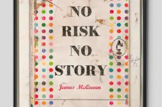 James McQueenNo Risk, No StorySigned Limited Edition