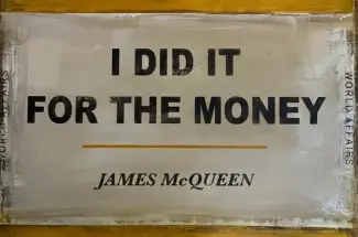 James McQueenI Did It For The MoneyOriginal ~ Oil on Canvas