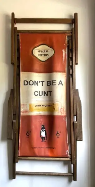 Click Here To Enlarge This Photo Of Don't Be A cunt