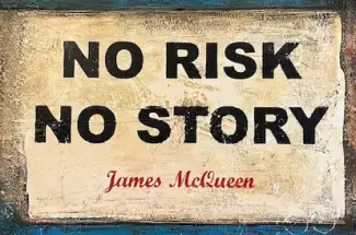 James McQueenNo Risk No StoryOriginal ~ Oil on Canvas