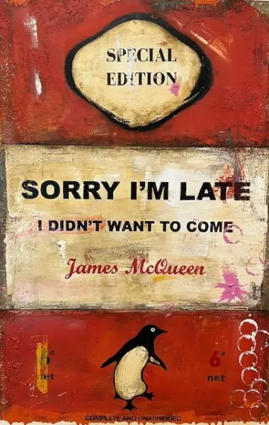 Click Here To Enlarge This Photo Of Sorry I'm Late I Didn't Want To Come
