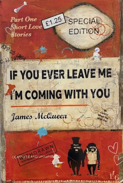 Click Here To Enlarge This Photo Of If You Ever Leave Me, I'm Coming With You (Unique Orange)