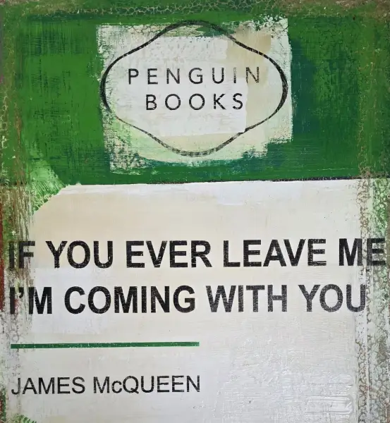 Click Here To Enlarge This Photo Of If You Ever Leave Me&comma; I'm Coming With You in Green &lpar;Original Oil&rpar;